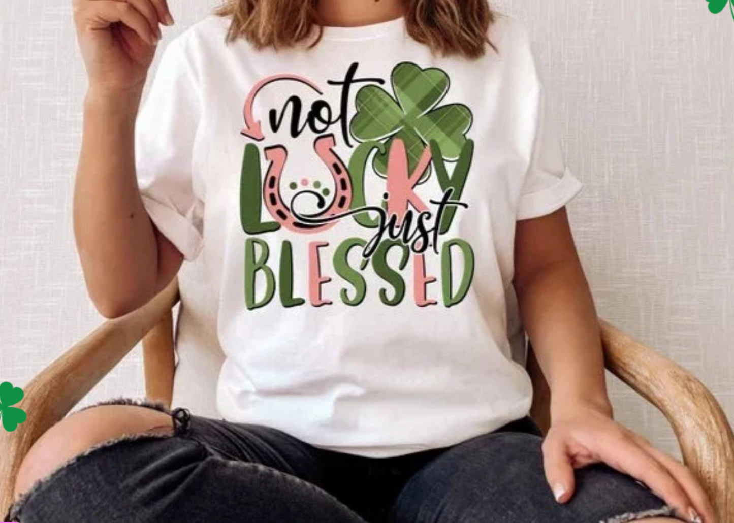 Not Lucky Just Blessed Tee