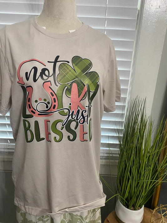 Not Lucky Just Blessed Tee